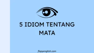 Lengkap! 5 Idiom Tentang Mata yang Wajib Banget Kamu Tahu!